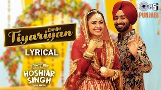 Tiyariyan || Lyrical || Hoshiar Singh apna Arastu || Satinder Sartaaj, Simi Chahal || Beat Minister
